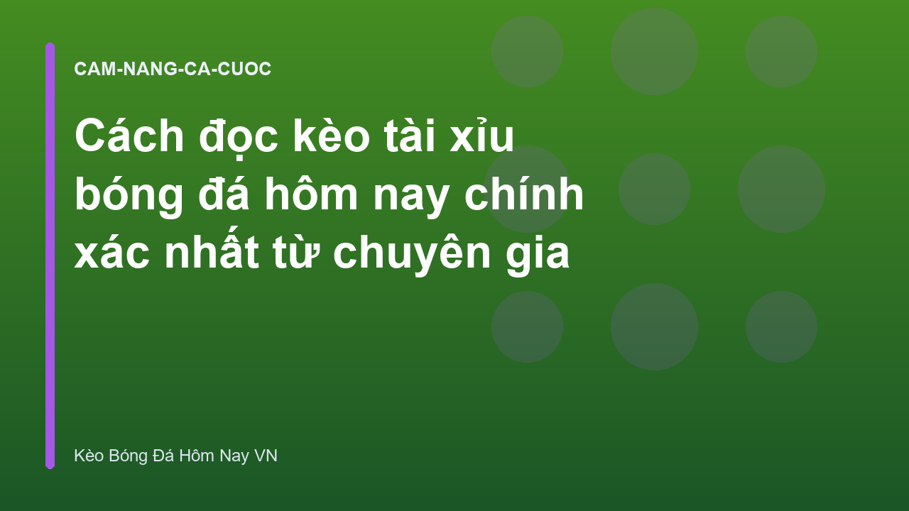 Read more about the article Cách đọc kèo tài xỉu bóng đá hôm nay chính xác nhất từ chuyên gia