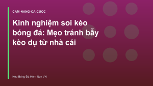 Read more about the article Kinh nghiệm soi kèo bóng đá: Mẹo tránh bẫy kèo dụ từ nhà cái